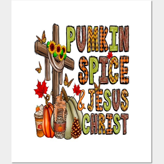 pumpkin spice and jesus christ Wall Art by rhazi mode plagget